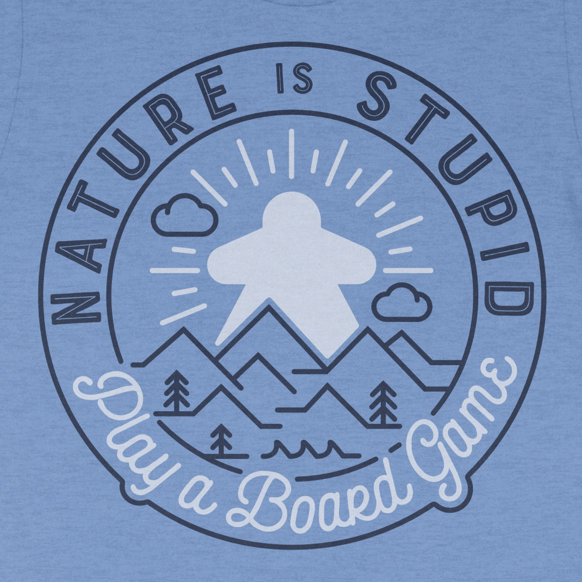 Nature is Stupid - Unisex T-Shirt