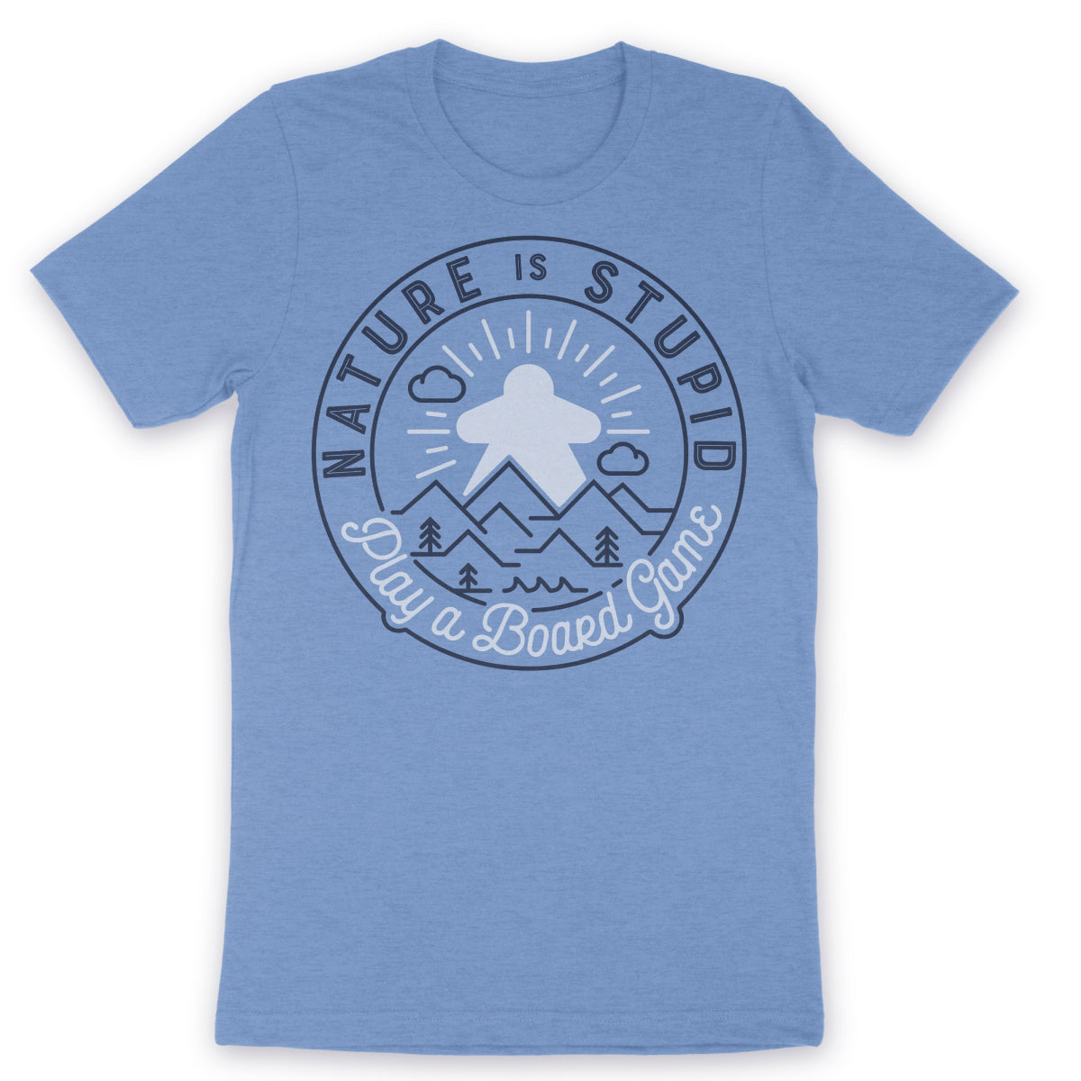 Nature is Stupid - Unisex T-Shirt