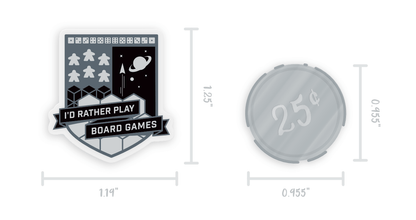 I'd Rather Play Board Games - 1.25" Acrylic Pin